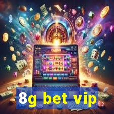 8g bet vip